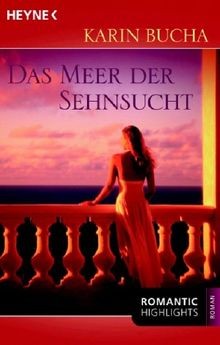 Das meer der sehnsucht von - das,