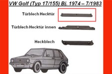 Reparaturblech Heckblech Hecktür Türblech VW Golf 17 155 Bj 74 - 7/83 Rep. Blech
