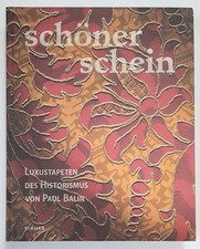 Schöner Schein. Luxustapeten des Historismus von Paul Balin. Tapeten Hirmer 2016