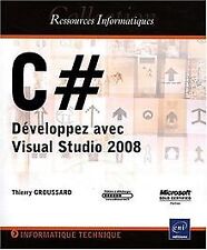 C # - Développez avec Visual Studio 2008 von Thierr... | Buch | Zustand sehr gut