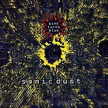 Sonic Dust von Pink Turns Blue | CD | Zustand gut