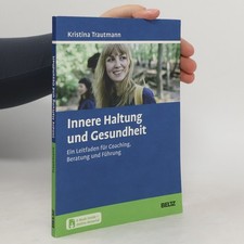 Innere Haltung und Gesundheit