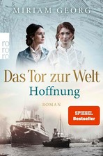 Das Tor zur Welt: Hoffnung von