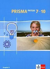 PRISMA Physik 7-10. Ausgabe A