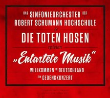 Das Sinfonieorchester der Robert Schumann Hochschule & Die Toten Hosen - Entarte