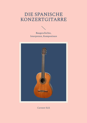 Die spanische konzertgitarre - die,