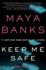 Maya Banks Keep Me Safe (Taschenbuch) Slow Burn Novels (US IMPORT)