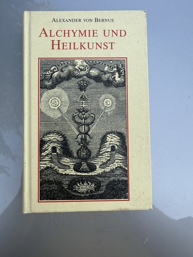Alchymie und heilkunst - und,