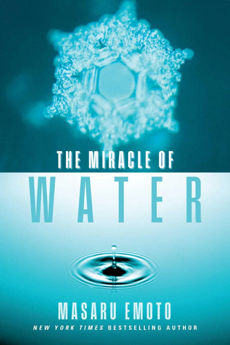 The miracle water masaru - miracle, of