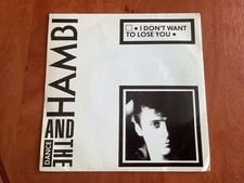 HAMBI AND THE DANCE - I DON'T WANT TO LOSE YOU ( 7 INCH SINGLE RELEASE 1985)