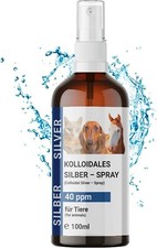 100ml Kolloidales Silberspray für Haustiere Hund Katze Pferd Wundspray Juckreiz