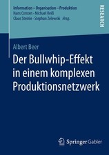Der Bullwhip-Effekt in einem komplexen Produktionsnetzwerk (Information - Organi