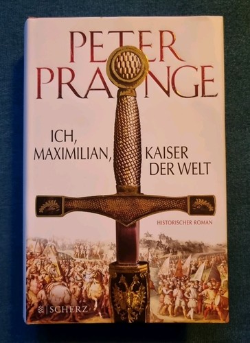 Ich maximilian kaiser der - kaiser,