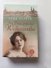 Die Frauen der Wolkenraths von Elke Vesper (2011, Taschenbuch)