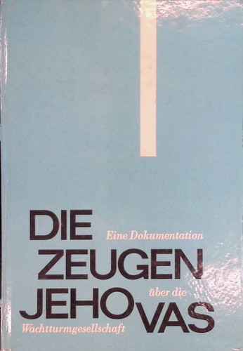 Die zeugen jehovas - die, jehovas: