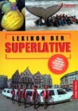 Lexikon der superlative - lexikon,