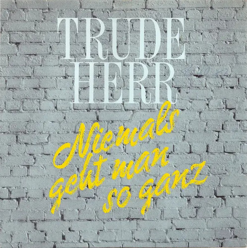 Trude herr niemals - trude,