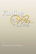 Finding My Own Way . . . to