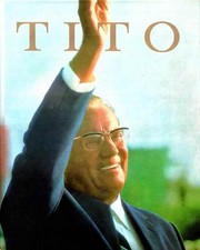 Josip Broz Tito - Monographie