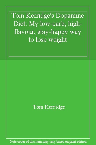 Tom kerridge dopamine diet - dopamine,