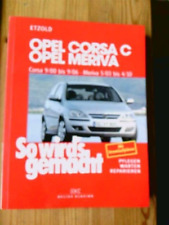 So wird's gemacht - Opel Corsa C, Opel Meriva -neuwertig-