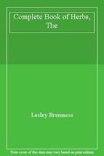Complete Book of Herbs Hb (The