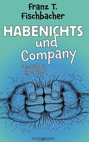 Habenichts und company - habenichts, |