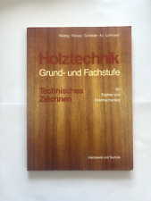 Holztechnik, Grund- und
