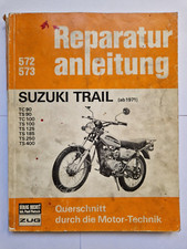 Reparaturanleitung 572 Suzuki Trail Motocross TC TS 90ccm, 100ccm, 125cc Bucheli