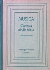 Musica : Chorbuch für die Schule. Gemischte Stimmen. Esser, Joseph: