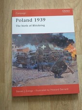 Osprey Campaign 107 Poland 1939 The birth of Blitzkrieg by Steven J Zaloga 