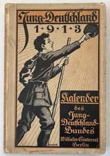 Pfadfinder Wandervogel Jugendbewegung / Jung-Deutschland. 1913 Kalender Jahrbuch
