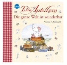 Neu Kinderbuch/Tilda Apfelkern Die ganze Welt ist Wunderbar / Neu Und Ungelesen