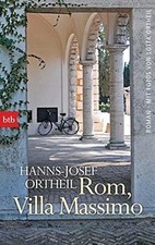 Rom, Villa Massimo: Roman - Mit Fotos von Lotta Ortheil ... | Buch | Zustand gut