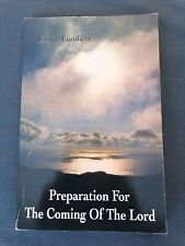 Preparation For The Coming Of