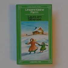 Unsere kleine Farm Laura am Silbersee Band 4 Laura Ingalls Wilder