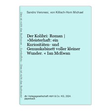 Der Kolibri: Roman | »Meisterhaft: ein Kuriositäten- und Genusskabinett voller k
