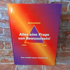Alles eine Frage von Bewusstsein