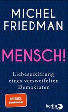 Mensch! Liebeserklärung eines