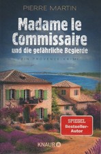 MADAME LE COMMISSAIRE und die gefährliche Begierde, Pierre Martin