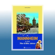 Aufgewachsen in Mannheim in