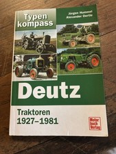 Typenkompass Deutz Traktoren 1927- 1981 Jürgen Hummel Alexander Oertle