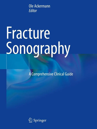 Fracture sonography - fracture, a