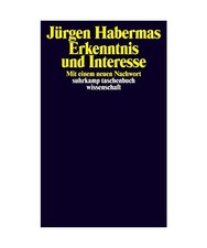 Erkenntnis und Interesse: Mit einem neuen Nachwort, Jürgen Habermas