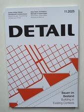 DETAIL 11/2025Bauen im Bestand
