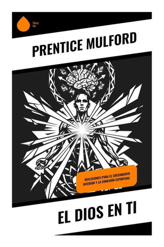 Prentice mulford dios en - mulford, |