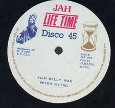 Peter Metro Slim Belly Man Vinyl Single 12inch Jah Life Time
