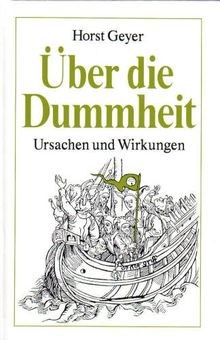 über die dummheit ursachen - Über, dummheit.