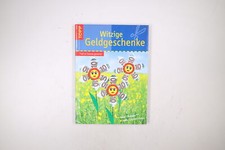 110088 Inge Hereth WITZIGE GELDGESCHENKE toll in Szene gesetzt ; neue Modelle,