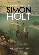 The Music of Simon Holt -